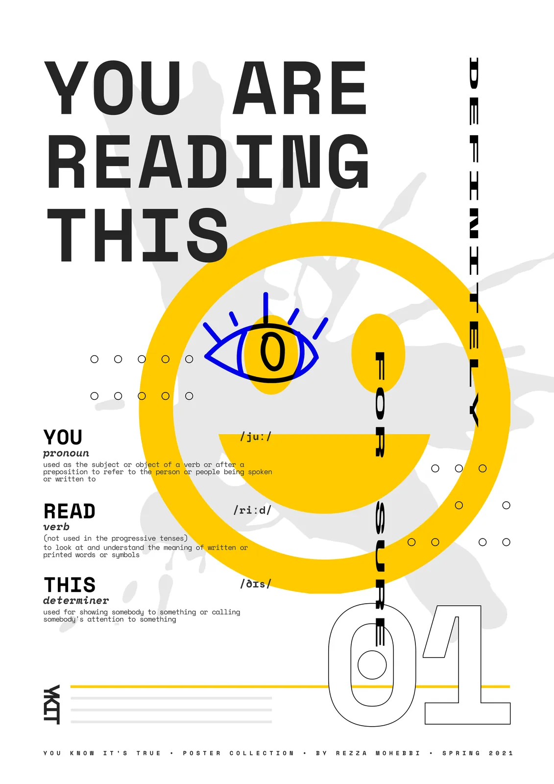 A poster from the series You Know It's True!: You Are Reading This in black type on white, with a yellow circle around a drawn eye.