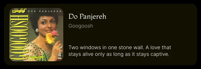 Song card: Do Panjereh by Googoosh, tinted from its cover.